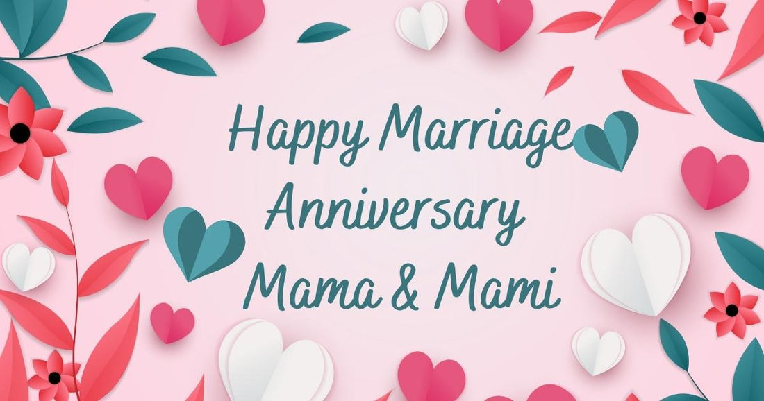 Marriage Anniversary Wishes & Messages for Mama and Mami