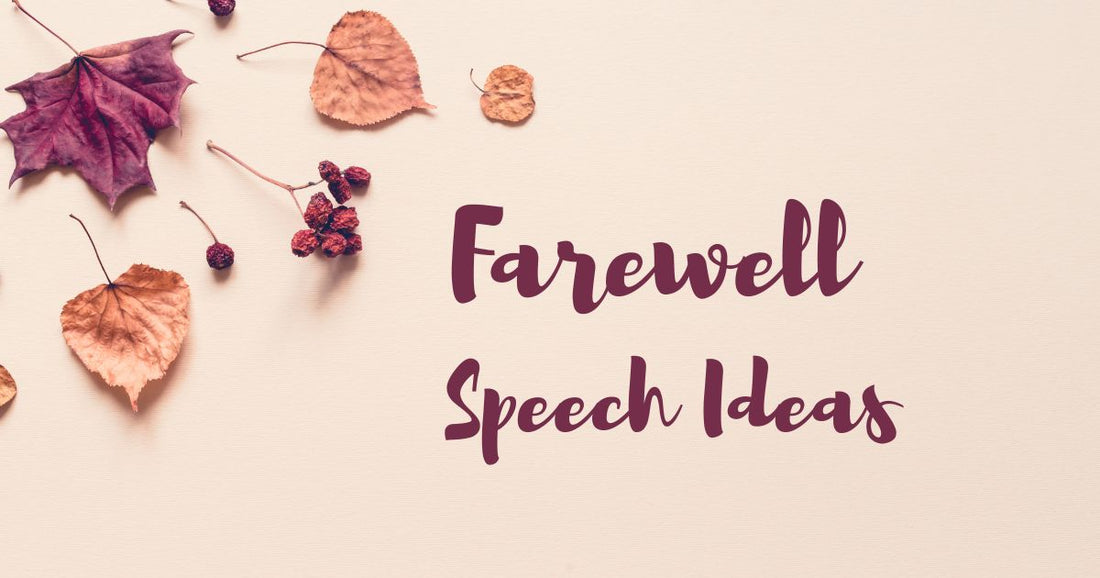 Tips & Tricks to Prepare a Memorable Farewell Speech